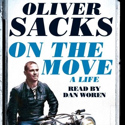Cover for Oliver Sacks · On the Move: A Life - Picador Collection (Paperback Bog) (2023)