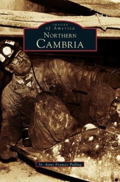 Cover for Anne Frances Pulling · Northern Cambria (Hardcover Book) (2000)