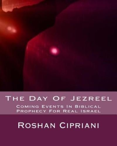 Cover for Roshan Cipriani · The Day Of Jezreel (Paperback Book) (2016)