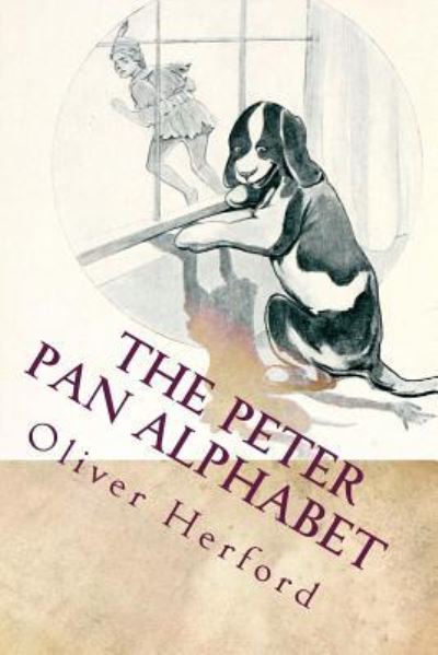 Cover for Oliver Herford · The Peter Pan Alphabet (Paperback Book) (2016)