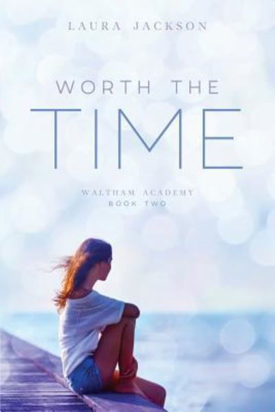 Cover for Laura Jackson · Worth the Time (Pocketbok) (2016)