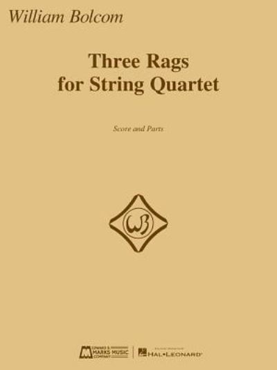 Cover for William Bolcom · Three Rags for String Quartet (Sheet music) (2017)