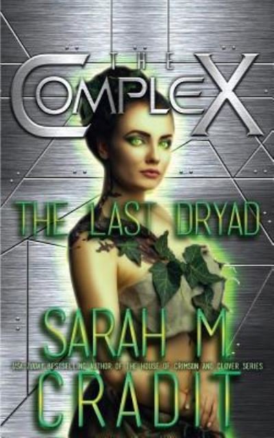 Cover for The Complex Book Series · The Last Dryad (Pocketbok) (2016)