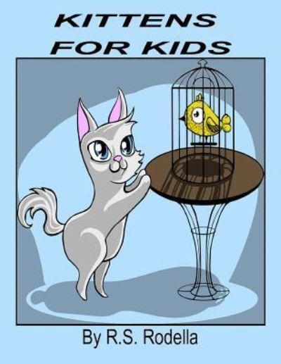 Cover for R S Rodella · Kittens for Kids (Paperback Book) (2017)