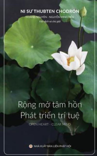 Cover for Venerable Thubten Chodron · Rá»™ng má»Ÿ tam há»“n va Phat triá»ƒn tri tuá»‡ (Paperback Book) (2017)