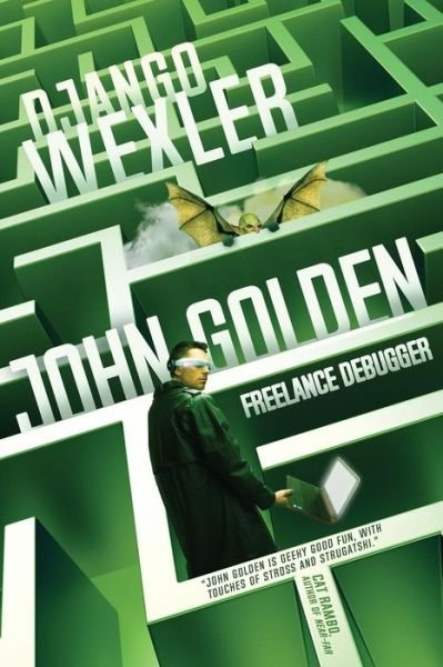 Cover for Django Wexler · John Golden, Freelance Debugger (Paperback Book) (2017)