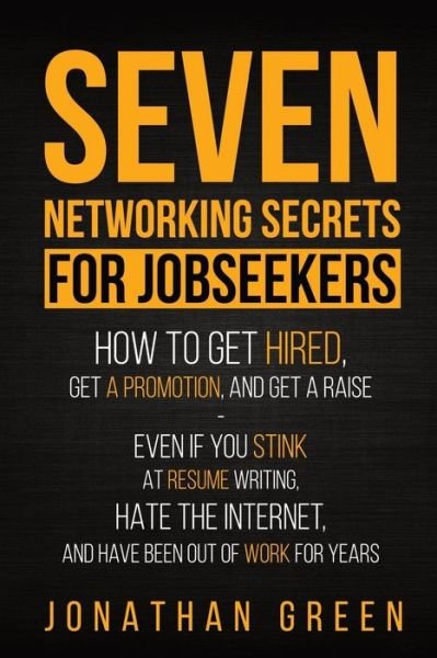 Cover for Jonathan Green · Seven Networking Secrets for Jobseekers (Paperback Bog) (2017)