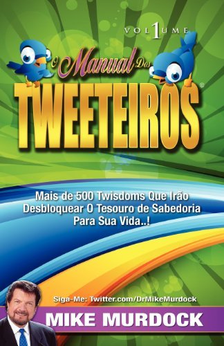 Cover for Mike Murdoch · O Manual Dos Tweeteiros, Volume 1 (Paperback Bog) [Portuguese edition] (2011)