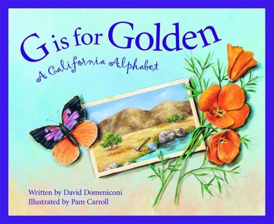 Cover for David Domeniconi · G is for Golden: a California Alphabet (Inbunden Bok) [1st edition] (2002)