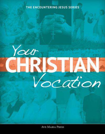 Cover for Ave Maria Press · Your Christian Vocation (Book) (2020)