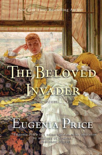 Cover for Eugenia Price · The Beloved Invader: Third Novel in The St. Simons Trilogy (Paperback Bog) [2 New edition] (2012)