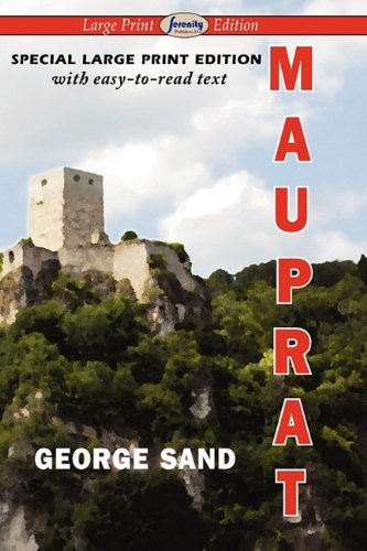 Mauprat - George Sand - Bøger - Serenity Publishers, LLC - 9781604508451 - 13. december 2010