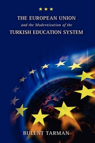 Cover for Bulent Tarman · The European Union and the Modernization of the Turkish Education System (Hardcover Book) (2008)