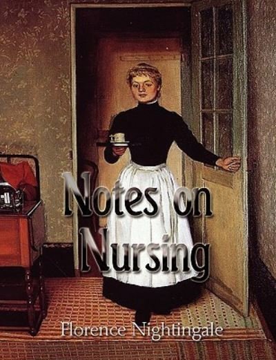 Cover for Florence Nightingale · Notes on Nursing (Paperback Book) (2010)