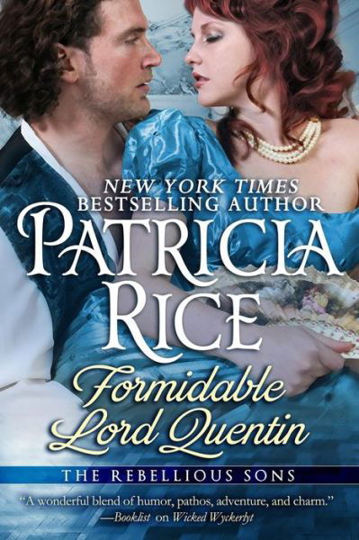 Cover for Patricia Rice · Formidable Lord Quentin: a Rebellious Sons Novel (Paperback Book) (2015)