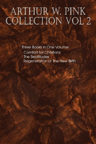 Arthur W. Pink Collection Vol 2 - Arthur W. Pink - Bücher - Bottom of the Hill Publishing - 9781612035451 - 1. Mai 2012