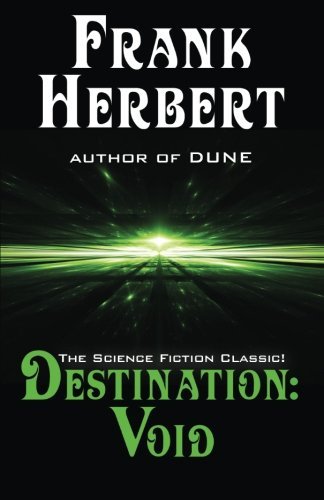 Cover for Frank Herbert · Destination: Void: Prequel to the Pandora Sequence (Pocketbok) (2012)