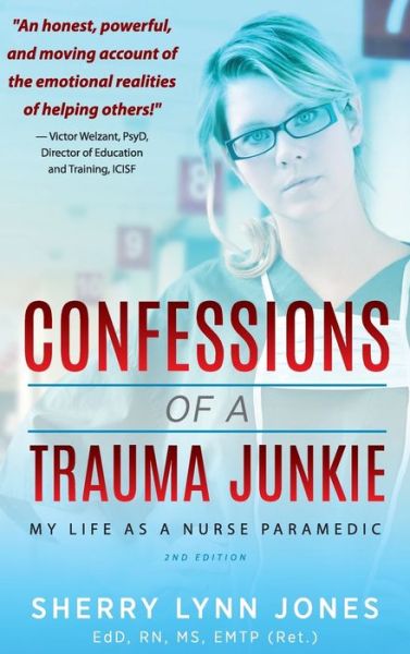 Cover for Sherry Lynn Jones · Confessions of a Trauma Junkie (Gebundenes Buch) (2017)