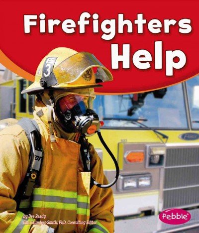 Cover for Dee Ready · Firefighters Help (Our Community Helpers) (Paperback Book) (2013)