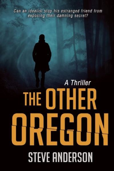 Cover for Steve Anderson · The Other Oregon: A Thriller (Paperback Book) (2015)