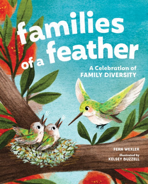 Cover for Fern Wexler · Families of a Feather: A Celebration of Family Diversity (Hardcover Book) (2025)