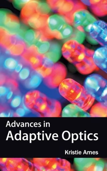 Cover for Kristie Ames · Advances in Adaptive Optics (Hardcover Book) (2015)
