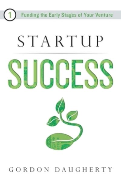 Cover for Gordon Daugherty · Startup Success (Paperback Book) (2019)