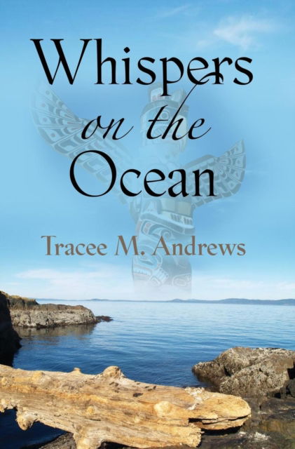 Cover for Tracee M. Andrews · Whispers on the Ocean (Hardcover Book) (2018)