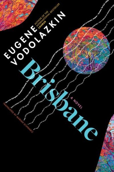 Cover for Eugene Vodolazkin · Brisbane: From the award-winning author of Laurus (Gebundenes Buch) (2022)