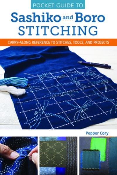 Cover for Pepper Cory · Pocket Guide to Sashiko and Boro Stitching (Bog) (2023)