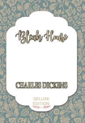 Cover for Charles Dickens · Bleak House (Hardcover Book) (2020)