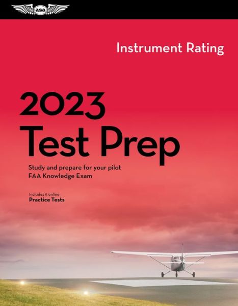 2023 Instrument Rating Test Prep - ASA Test Prep Board - Books - Aviation Supplies & Academics - 9781644252451 - November 29, 2022