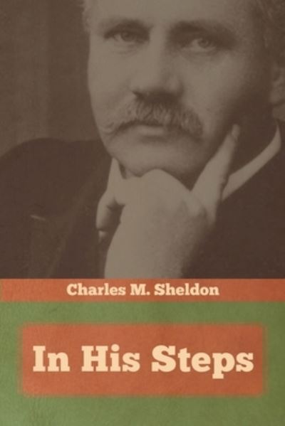 Cover for Charles M Sheldon · In His Steps (Taschenbuch) (2020)