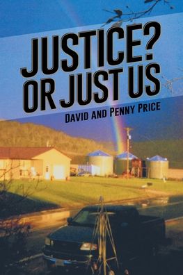 Justice? or Just Us - David Price - Books - Page Publishing, Inc. - 9781645440451 - June 17, 2019