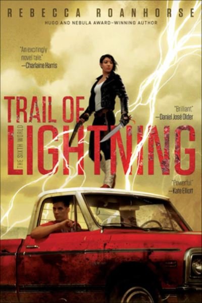 Cover for Rebecca Roanhorse · Trail of Lightning (Hardcover Book) (2019)