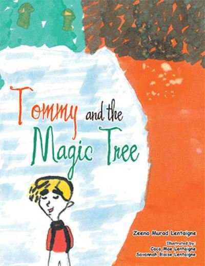 Cover for Zeena Murad Lentaigne · Tommy and the Magic Tree (Paperback Bog) (2021)