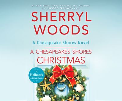 Cover for Sherryl Woods · A Chesapeake Shores Christmas (CD) (2021)