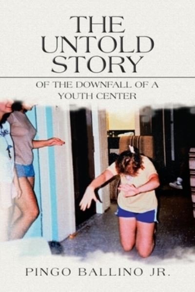 Cover for Pingo Ballino Jr. · Untold Story of the Downfall of a Youth Center (Book) (2022)