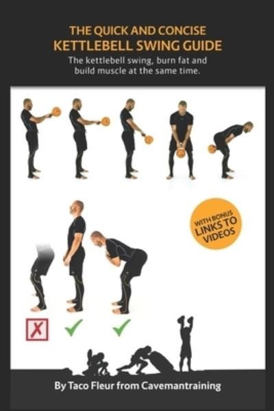 Cover for Taco Fleur · The Quick And Concise Kettlebell Swing Guide (Paperback Book) (2019)