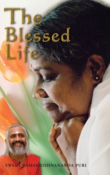 Cover for Swami Ramakrishnananda Puri · The Blessed Life (Hardcover Book) (2014)