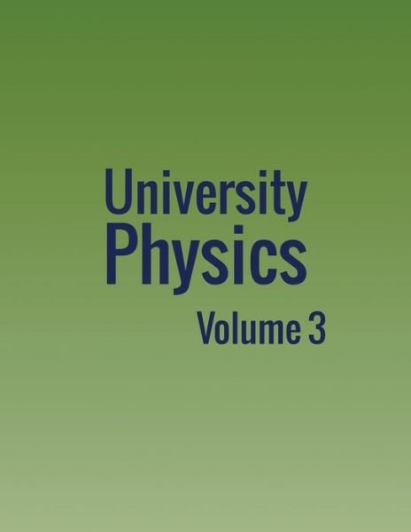 Cover for William Moebs · University Physics: Volume 3 (Taschenbuch) (2016)