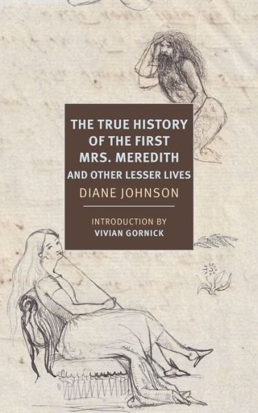 Cover for Diane Johnson · True History of the First Mrs. Meredith and Other Lesser Lives (Paperback Book) (2020)
