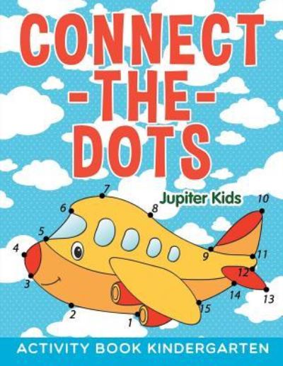 Cover for Jupiter Kids · Connect-the-Dots: Activity Book Kindergarten (Paperback Book) (2015)