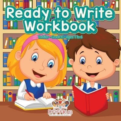 Ready to Write Workbook Toddler-Grade K - Ages 1 to 6 - Pfiffikus - Books - Pfiffikus - 9781683776451 - July 6, 2016