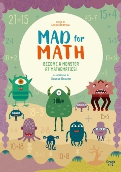 Cover for Linda Bertola · Mad for Math: Become a Monster at Mathematics: (Popular Elementary Math &amp; Arithmetic) (Ages 6-8) - Mad for Math (Paperback Book) (2023)