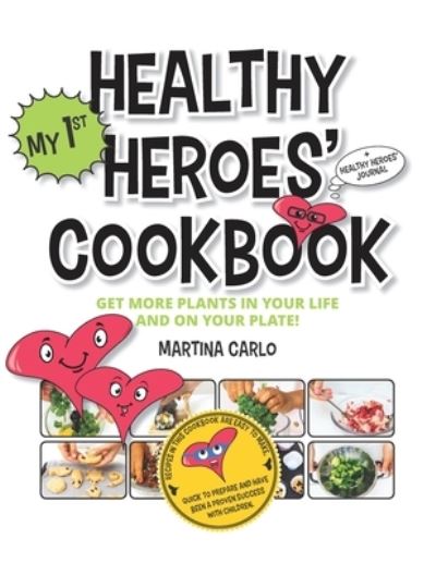 Cover for Martina Carlo · Healthy Heroes' Cookbook (Paperback Book) (2019)