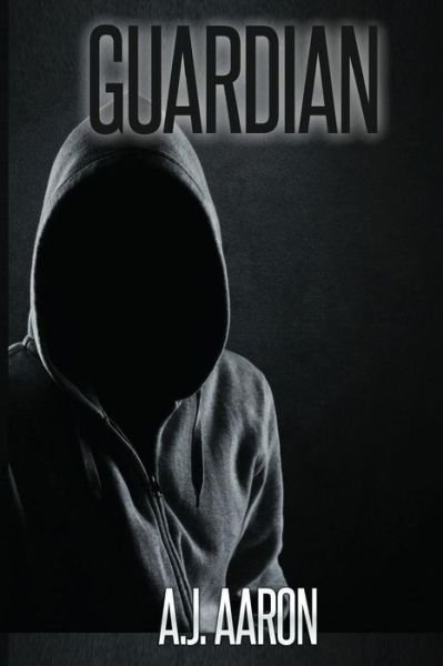 Cover for A J Aaron · Guardian (Pocketbok) (2018)
