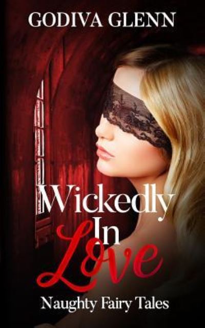 Cover for Godiva Glenn · Wickedly in Love (Paperback Book) (2018)