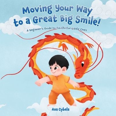 Cover for Ana Cybela · Moving Your Way to a Great Big Smile! (Paperback Book) (2020)