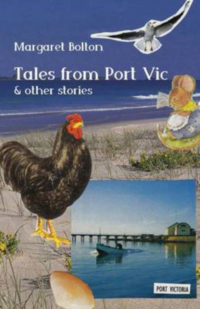 Cover for Margaret Bolton · Tales from Port Vic and Other Stories (Paperback Book) (2015)